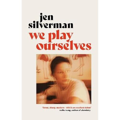 We Play Ourselves | Hardback