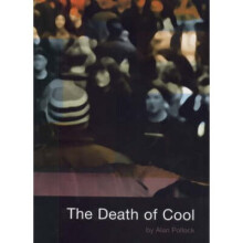 The Death of Cool