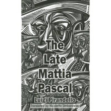 The Late Mattia Pascal Dedalus European Classics