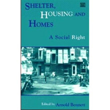 Shelter, Housing and Homes a Social Right