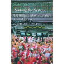 Naming the System Inequality and Work in the Global Economy