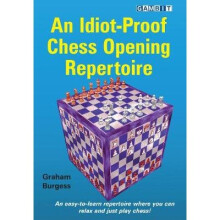 An IdiotProof Chess Opening Repertoire