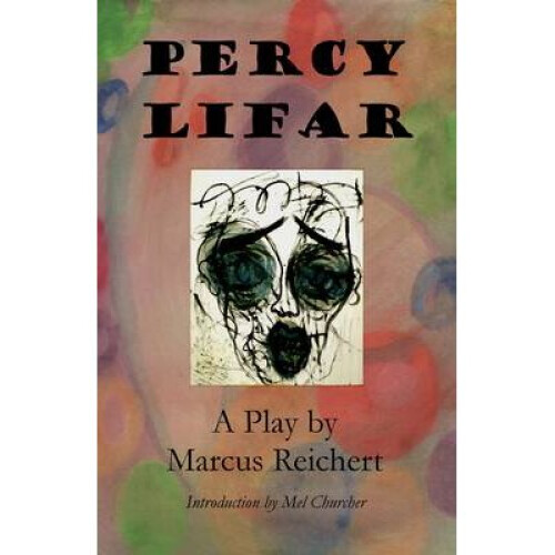 Percy Lifar A Tragicomedy
