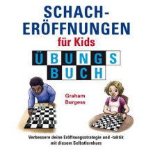 Schacheroffnungen fur Kids Ubungsbuch Schach fur Kids