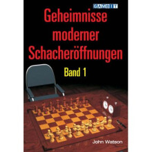 Geheimnisse Moderner Schacheroeffnungen Band 1 Band 1