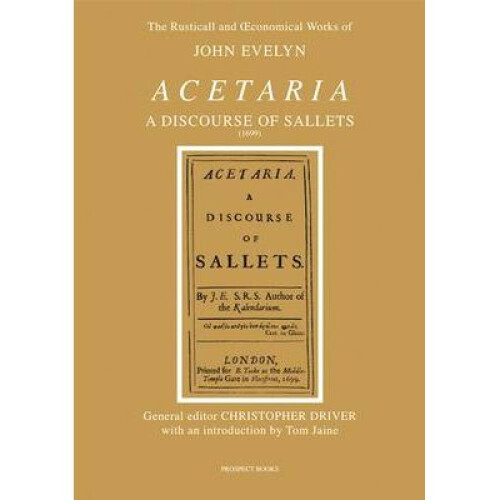 Acetaria A Discourse of Sallets