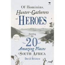 Of Hominins, Hunter-Gatherers and Heroes