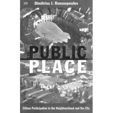The Public Place Citizen Participation in the Neighbourhood and the City