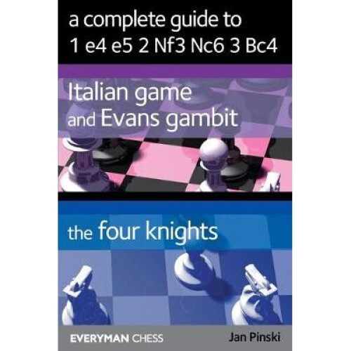 A Complete Guide to 1 e4 e5 Nf3 Nc6 Bc4