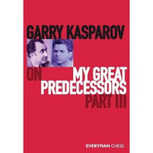 Garry Kasparov on My Great Predecessors, Part Three Part 3