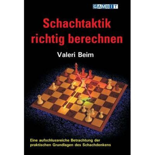 Schachtaktik Richtig Berechnen
