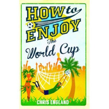 How to Enjoy the World Cup