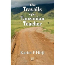 The Travails of a Tanzanian Teacher