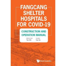 Fangcang Shelter Hospitals For Covid19 Construction And Operation Manual