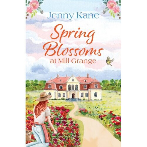 Spring Blossoms at Mill Grange | Paperback
