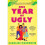One Year of Ugly 1