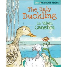 Dual Language Readers: The Ugly Duckling: Le Vilain Petit Canard | Paperback