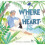 Where the Heart Is | Hardback 1