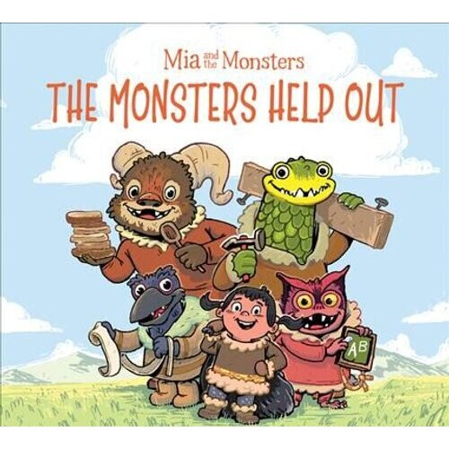 Mia and the Monsters: The Monsters Help Out | Hardback