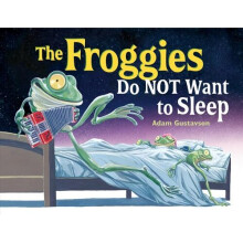 The Froggies Do NOT Want to Sleep | Hardback