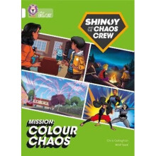 Shinoy and the Chaos Crew Mission: Colour Chaos | Paperback