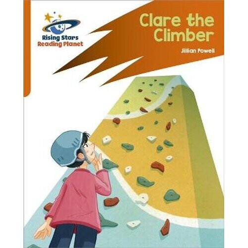 Reading Planet: Rocket Phonics - Target Practice - Clare the Climber - Orange | Paperback