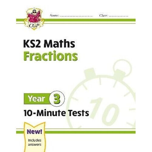 New KS2 Maths 10-Minute Tests: Fractions - Year 3 | Paperback