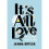 It's All Love Reflections for Your Heart  Soul 1