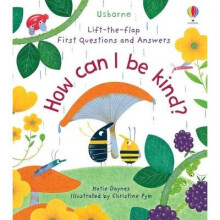 How Can I Be Kind LifttheFlap First Questions and Answers LifttheFlap First Questions Answers