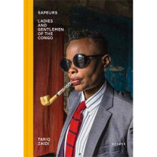 Sapeurs Ladies  Gentlemen of the Congo Ladies and Gentlemen of the Congo - Book