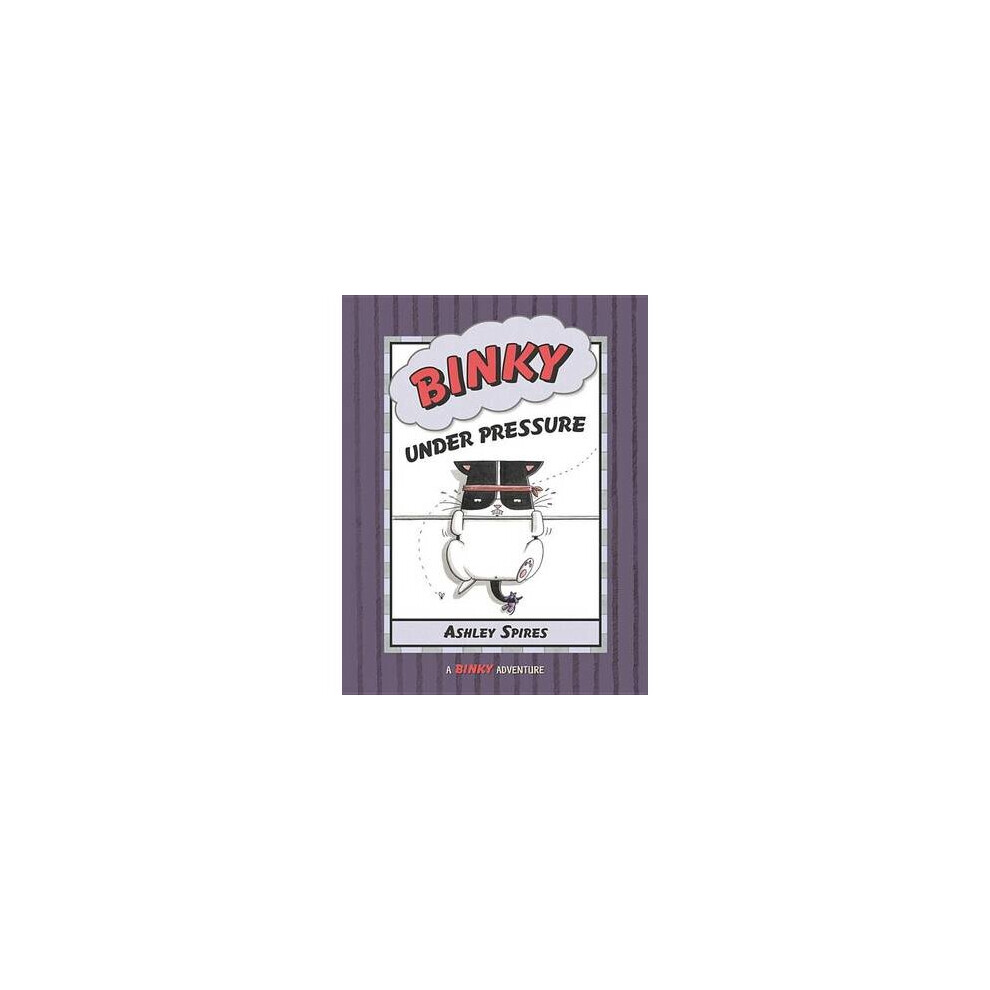 Binky Under Pressure Binky Paperback