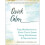 Quick Calm Easy Meditations to Short Circuit Stress Using Mindfulness and Neuroscience 1