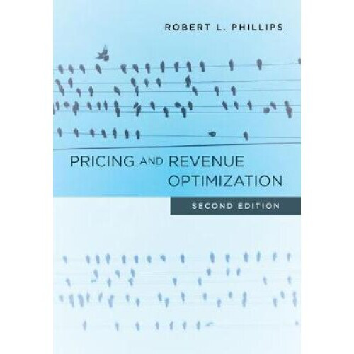Pricing and Revenue Optimization Second Edition