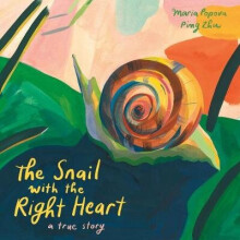 The Snail with the Right Heart A True Story - Book