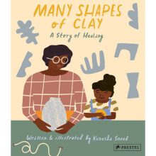 Many Shapes of Clay A Story of Healing