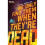 We Only Find Them When They're Dead Vol 1 Volume 1 1