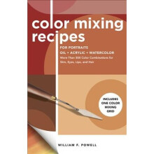 Color Mixing Recipes for Portraits Oil, Acrylic, Watercolor | Paperback