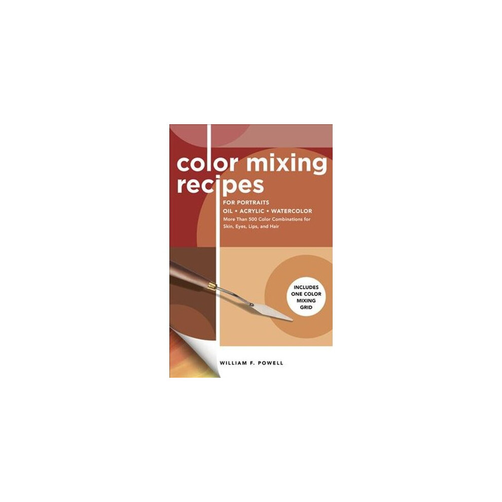 Color Mixing Recipes for Portraits Oil, Acrylic, Watercolor | Paperback - Image 7