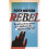 Rebel | Hardback 1
