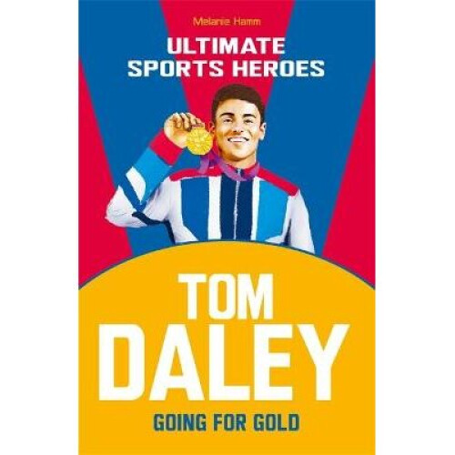 Tom Daley (Ultimate Sports Heroes)