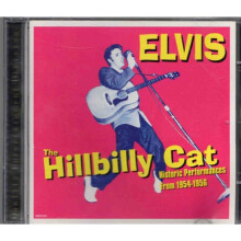 The Hillbilly Cat, Historic Performances From 1954-1956 - Elvis Presley - CD