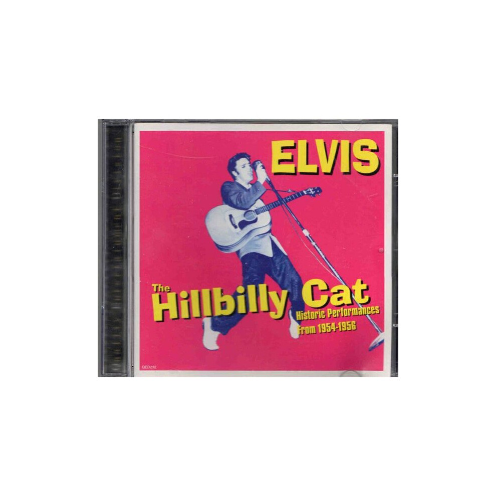 Qed The Hillbilly Cat, Historic Performances From 1954-1956 - Elvis Presley - Cd