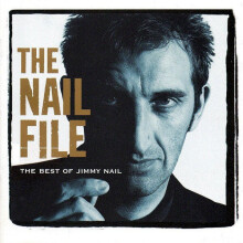 The Nail File: The Best Of Jimmy Nail - Jimmy Nail - CD