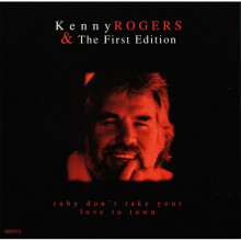 Ruby Don't Take Your Love To Town - Kenny Rogers & The First Edition - CD