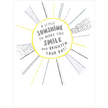 A Little Sunshine To Brighten Your Day Greeting Card Blank Inside Any Occasion