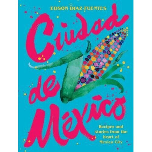 Ciudad de Mexico | Hardback