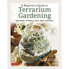 A Beginner's Guide to Terrarium Gardening | Hardback