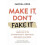 Make It, Don't Fake It | Paperback 1