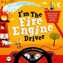 I'm The Fire Engine Driver | Paperback