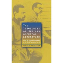 The Ideologies of African American Literature